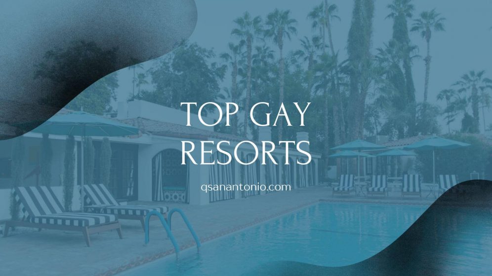 Top Gay Resorts